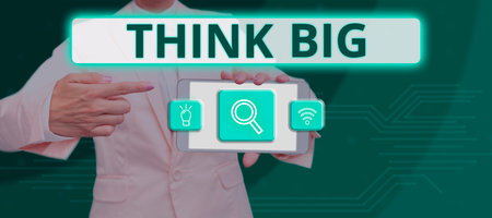 Conceptual display Think Big. Business showcase To plan for something high value for ones self or for preparation