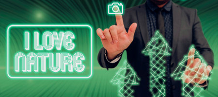 Text caption presenting I Love Nature. Conceptual photo Enjoy the natural environment Preservation Protect ecosystemの写真素材