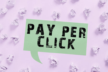Sign displaying Pay Per Click. Internet Concept Internet Advertising Model Search Engine marketing Strategyの写真素材