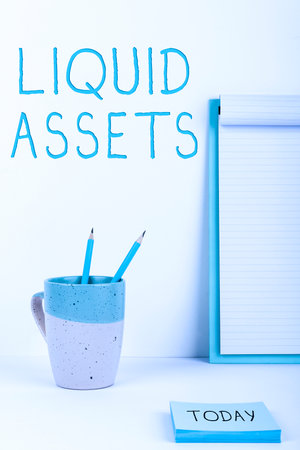 Sign displaying Liquid Assets. Word for Cash and Bank Balances Market Liquidity Deferred Stockの写真素材