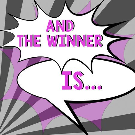 Handwriting text And The Winner Is.... Business idea Announcing who the Victor is Exemplar Achiever