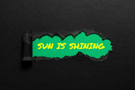 Conceptual caption Sun Is Shining. Word Written on it is something spreads warmth, happiness, and...
