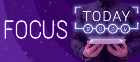 Text sign showing Focus. Business approach to give attention to one particular thing make do...