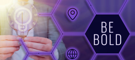 Sign displaying Be Bold. Business concept Go for it Fix it yourself instead of just talking Tough Hardの写真素材