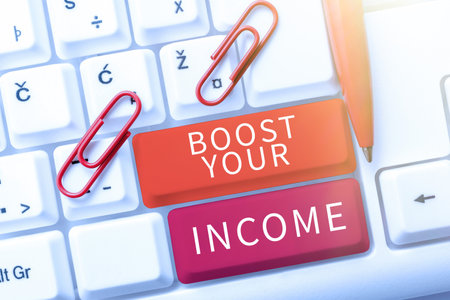 Sign displaying Boost Your Income. Concept meaning improve your business to increase revenue or profitの写真素材