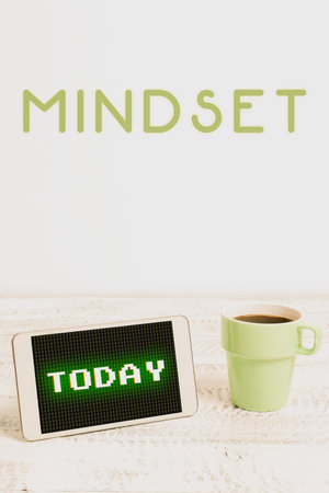Text sign showing Mindset. Word for set of assumptions methods or notations held by one or more