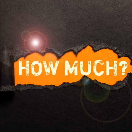Text caption presenting How Much. Business approach ask about the amount or cost of something What amount or priceの写真素材