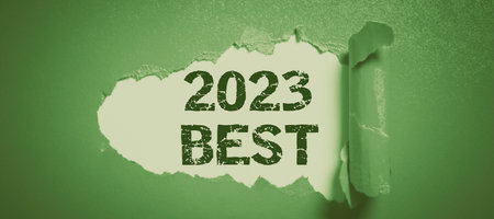 Text sign showing 2023 Best. Conceptual photo Highest quality done in all fields preparing for the...
