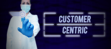 Text sign showing Customer Centric. Word Written on process of looking after customers to ensure their pleasureの写真素材