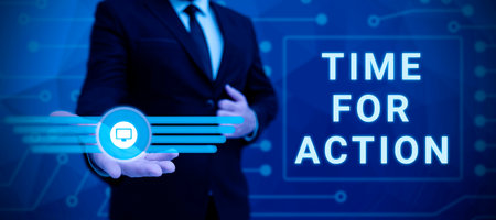 Inspiration showing sign Time For Action. Business overview Urgency Move Encouragement Challenge...