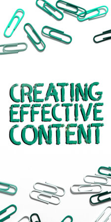 Sign displaying Creating Effective Content. Word for Valuable Information Informative User Friendlyの写真素材