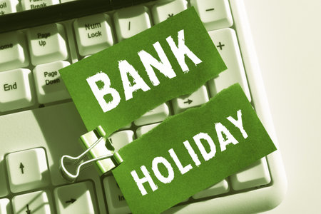 Inspiration showing sign Bank Holiday. Business showcase A day on which banks are officially closed as a public holidayの写真素材