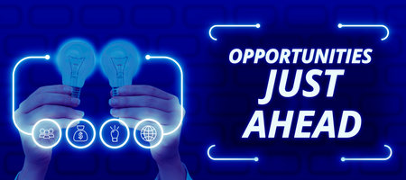 Text sign showing Opportunities Just Ahead. Business approach set of circumstances that makes possible to do something in short timeの写真素材
