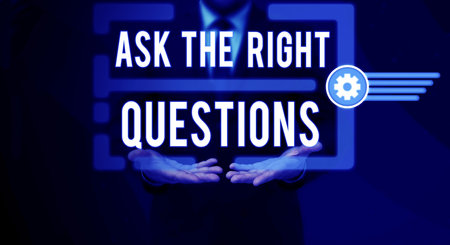 Text showing inspiration Ask The Right Questions. Conceptual photo Look for a professional advice consultation supportの写真素材
