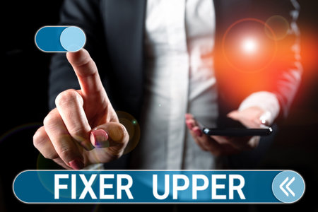 Handwriting text Fixer Upper. Business overview house in need of repairs used chiefly connection...