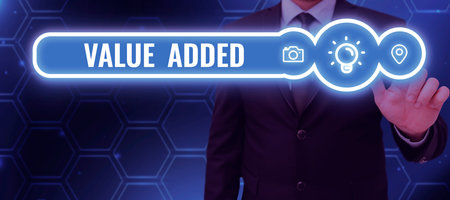 Inspiration showing sign Value Added. Business showcase the extra value created over and above the...