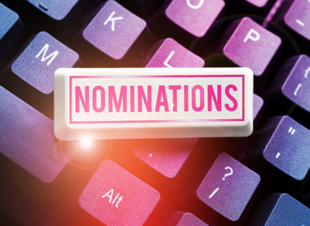 Conceptual caption Nominations. Business approach the act of officially suggesting someone for a job...