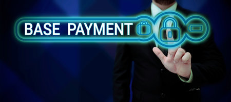 Text showing inspiration Base Payment. Concept meaning amount of pay for a standard work period, job, or positionの写真素材