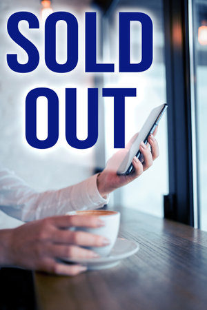 Conceptual caption Sold Out. Business showcase Not available anymore outside the standard rate of marketの写真素材