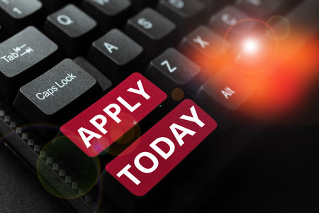 Text showing inspiration Apply Today. Business approach to request something mainly in writing or by...