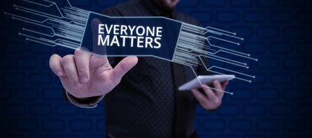 Inspiration showing sign Everyone Matters. Business concept all the people have right to get dignity and respectの写真素材