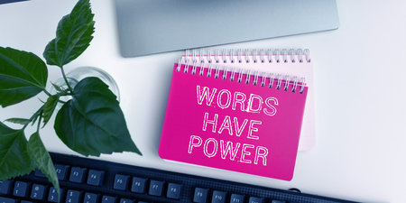 Writing displaying text Words Have Power. Conceptual photo Energy Ability to heal help hinder humble...
