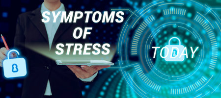 Conceptual display Symptoms Of Stress. Business idea serving as symptom or sign especially of something undesirableの写真素材
