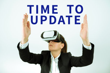 Sign displaying Time To Update. Business concept The latest information about a particular situation
