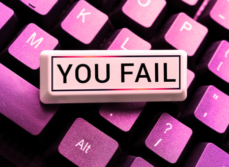 Text sign showing You Fail. Business concept not able to live up to someones reasonable expectations