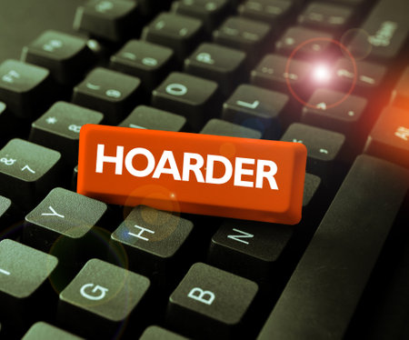Text caption presenting Hoarder. Word for a person that accumulates that for preservation, future...