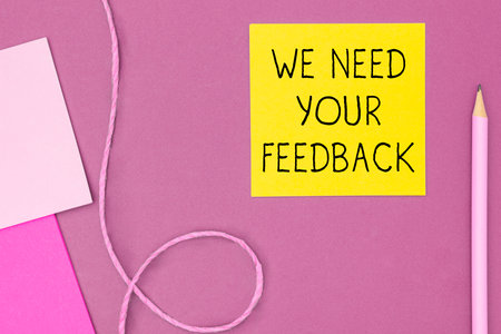 Text sign showing We Need Your Feedback. Business showcase Give us your review thoughts comments...