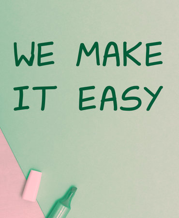 Sign displaying We Make It Easy. Internet Concept Offering solutions alternatives make an easier job...