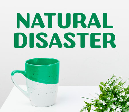 Conceptual display Natural Disaster. Concept meaning occurring in the course of nature and from natural causesの写真素材
