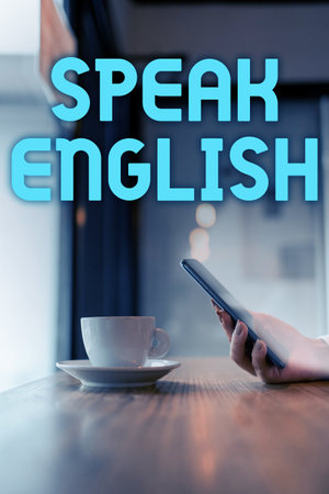 Text caption presenting Speak English. Internet Concept Study another Foreign Language Online Verbal Coursesの写真素材