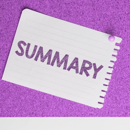 Text sign showing Summary. Business showcase Brief Statement Abstract Synopsis Concise Abbreviated...