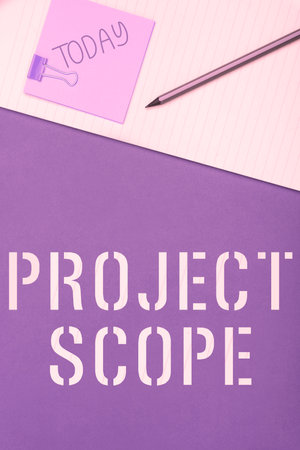 Text sign showing Project Scope. Business concept evaluation of work efforts a product development requires to completeの写真素材