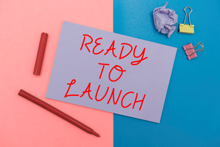 Inspiration showing sign Ready To Launch. Business concept an event to celebrate or introduce...