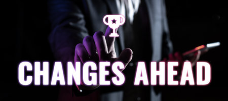 Text sign showing Changes Ahead. Business idea to replace with or exchange for another Become...