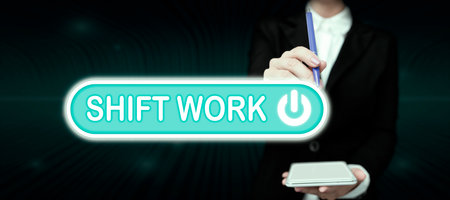 Writing displaying text Shift Work. Internet Concept work comprising periods in which groups of...