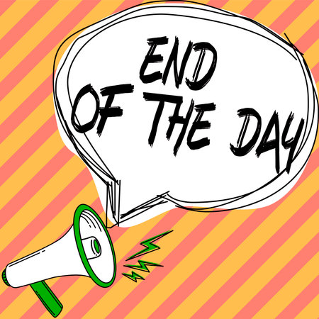 Sign displaying End Of The Day. Business idea finishing today activities relaxing resting nighttimeの写真素材