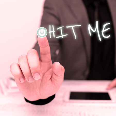 Text showing inspiration Hit Me. Conceptual photo asking someone to bring ones hand into contact with your bodyの写真素材