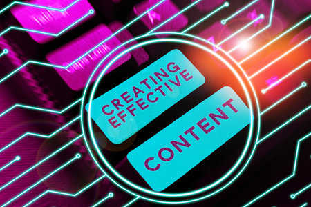 Conceptual caption Creating Effective Content. Conceptual photo Valuable Information Informative User Friendlyの写真素材