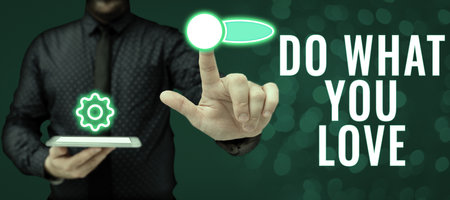 Text caption presenting Do What You Love. Business approach Make enjoyable things do activities with motivationの写真素材