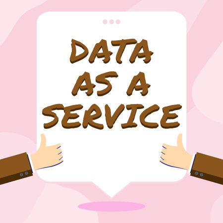 Text caption presenting Data As A Service. Business approach act of securing and to storing data for long term retentionの写真素材