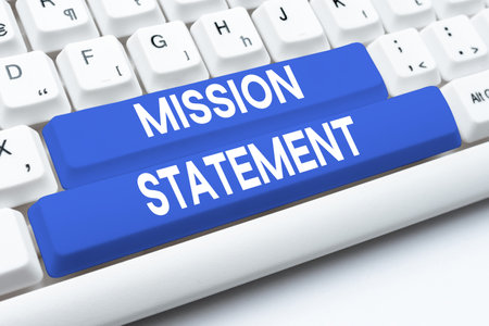 Sign displaying Mission Statement. Business overview Formal summary of the aims and values of a companyの写真素材
