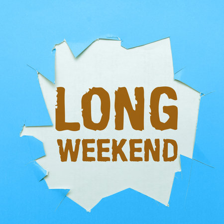 Conceptual display Long Weekend. Business idea prolonged vacation Holiday season Relaxing Recreation timeの写真素材