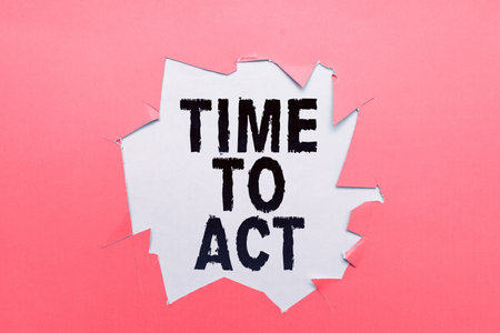 Writing displaying text Time To Act. Word Written on Do it now Response Immediately Something need...