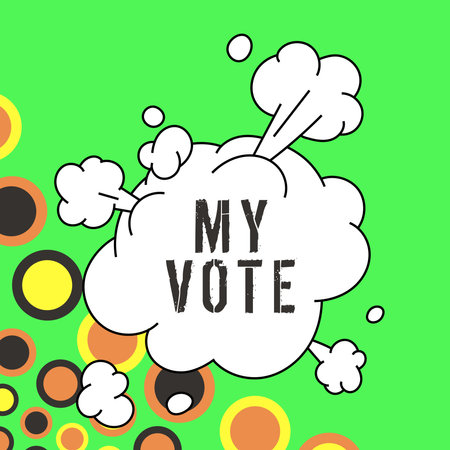 Sign displaying My Vote. Business overview the act of showing your choice or opinion in an election or meetingの写真素材