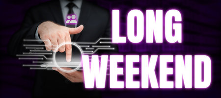 Conceptual display Long Weekend. Business showcase prolonged vacation Holiday season Relaxing Recreation timeの写真素材