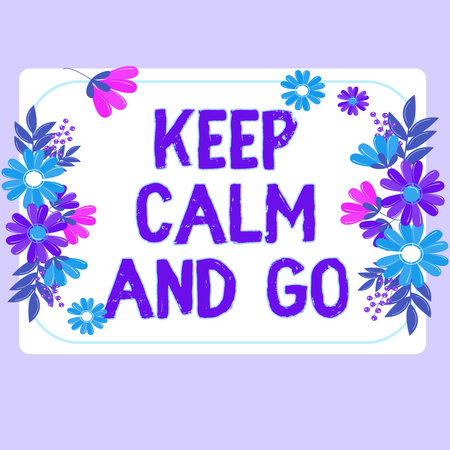 Text caption presenting Keep Calm And Go. Business approach Be relaxed and continue working Motivation inspirationの写真素材